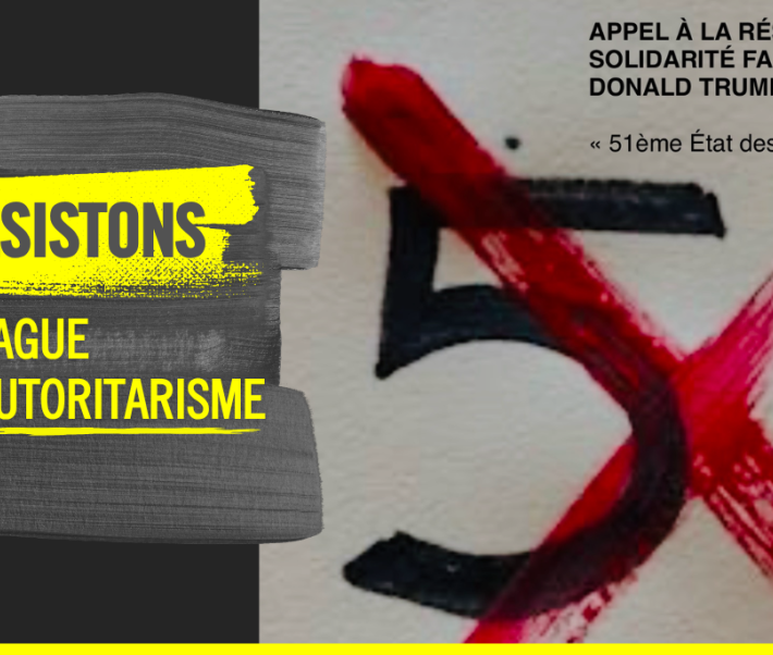 Résistons à la vague de l'autoritarisme - 6 avril - Montréal 